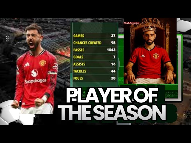 Why Bruno Fernandes Deserves Premier League Player of the Season 2025/26?